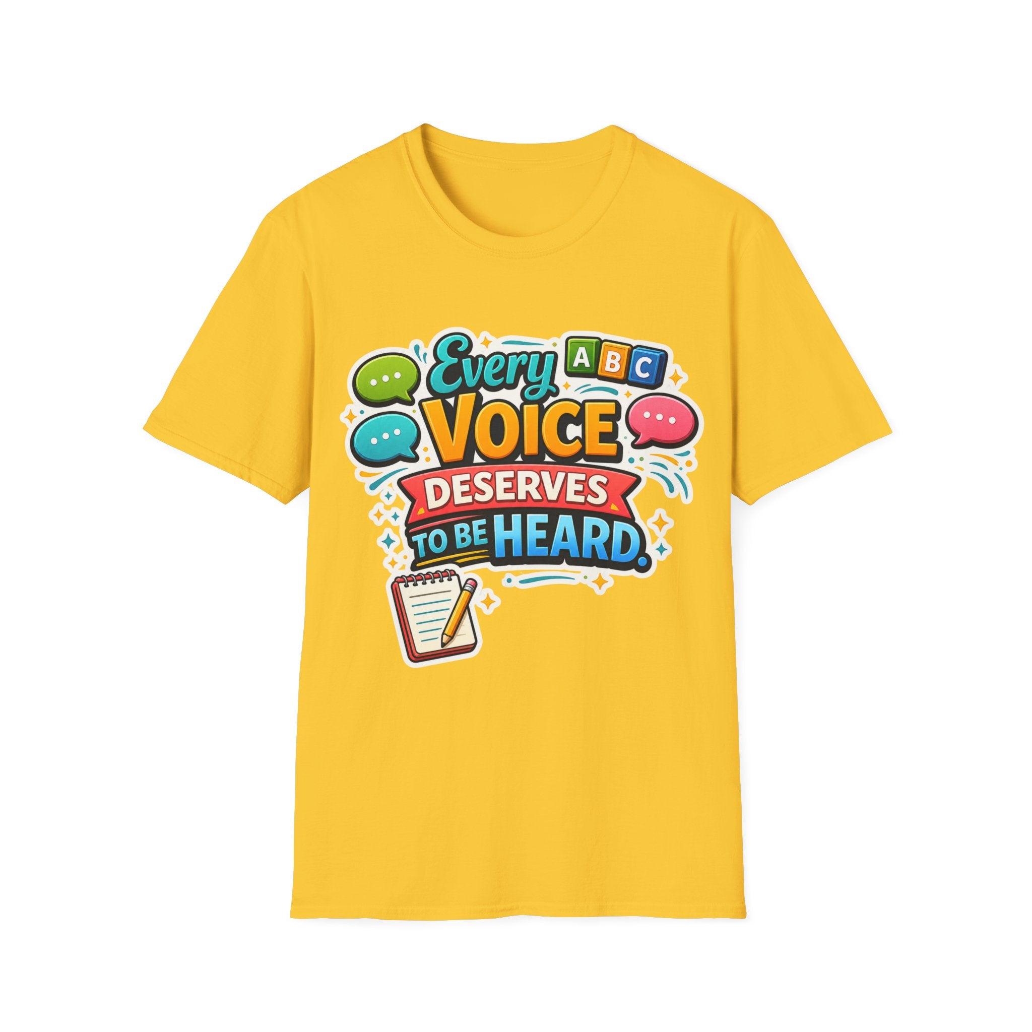 Every Voice Deserves to Be Heard T-Shirt | Speech Therapy, Educator Tee