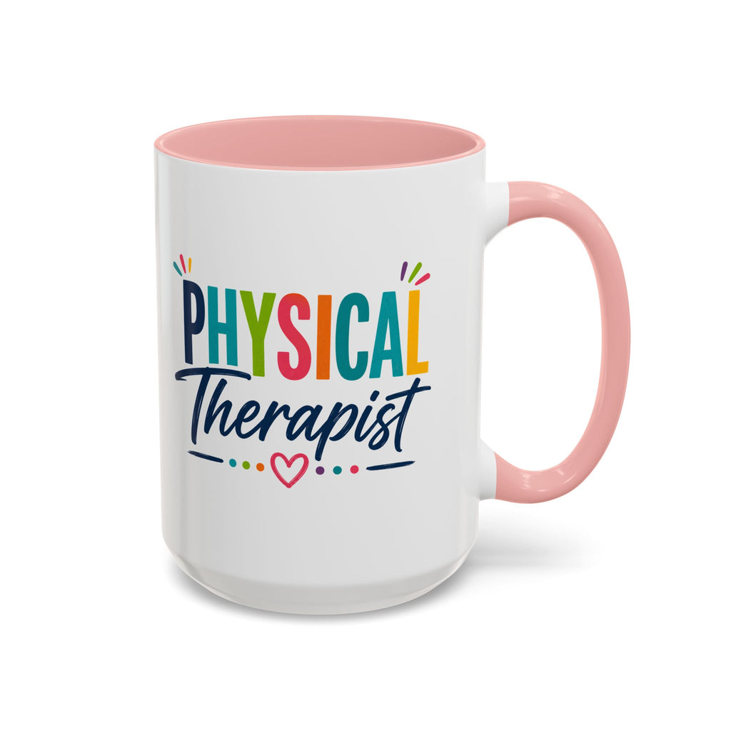 Physical Therapist Mug | Accent Coffee Mug 11oz 15oz