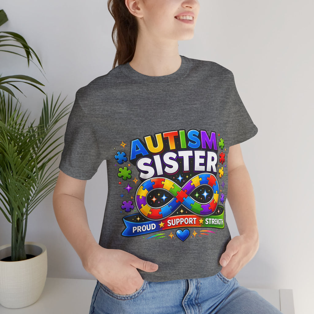 Autism Sister Tee | Puzzle Infinity Support Strength Shirt