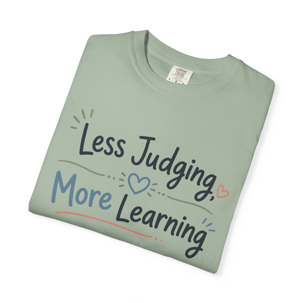 Less Judging More Learning Shirt Inclusion T Shirt Kindness Matters Tee Special Education Teacher Gift Autism Acceptance Apparel