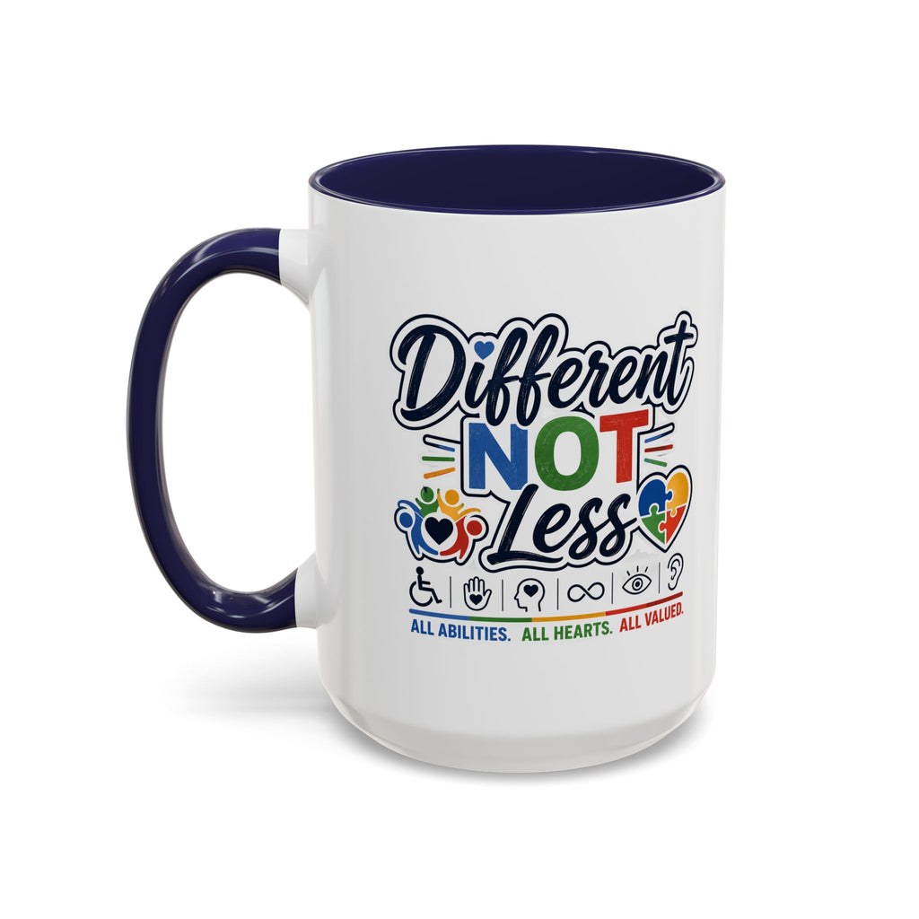 Different Not Less Accent Coffee Mug – Disability Pride Inspirational 11/15oz