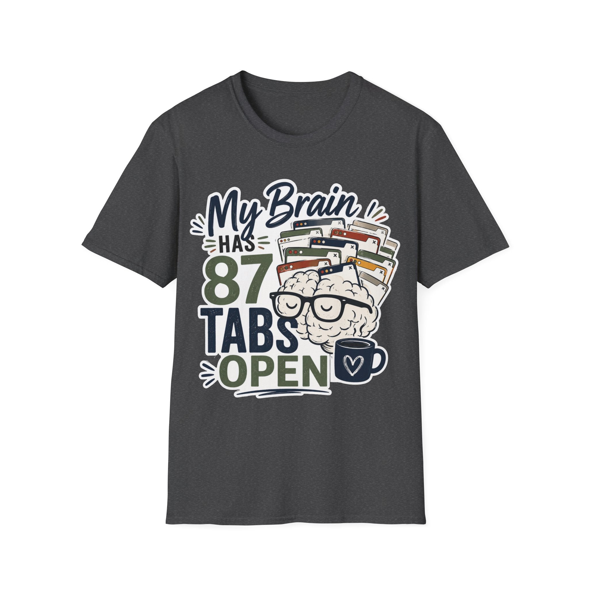 My Brain Has 87 Tabs Open Shirt | Funny ADHD T-Shirt | Overthinking Graphic Tee | Coffee Lover Shirt | Neurodivergent Humor | Mental Health