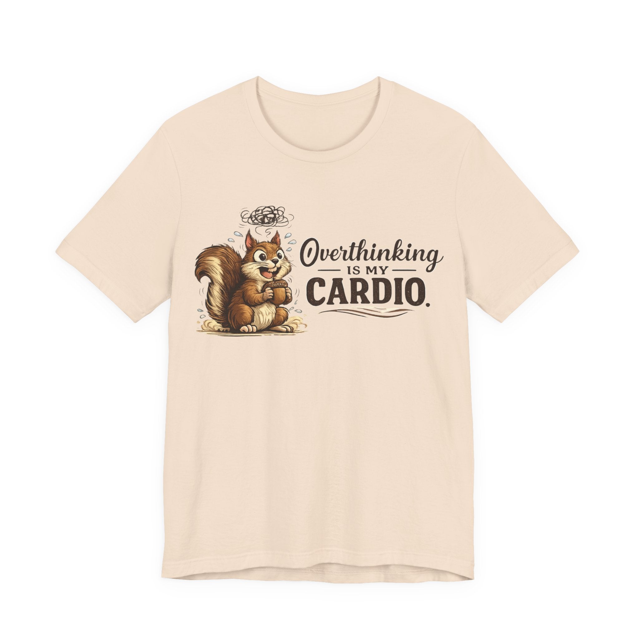Overthinking Is My Cardio Shirt Funny Anxiety T Shirt ADHD Overthinking Tee Squirrel Graphic Mental Health Gift Neurodivergent Apparel