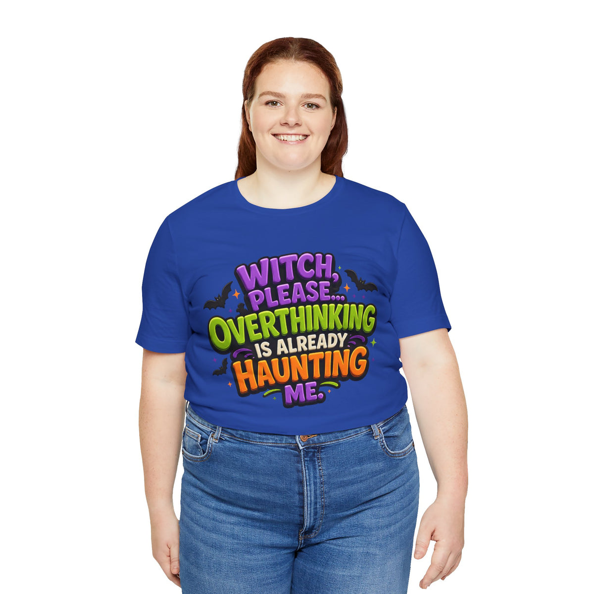 Witch Please Overthinking Is Already Haunting Me T-Shirt | Halloween Tee