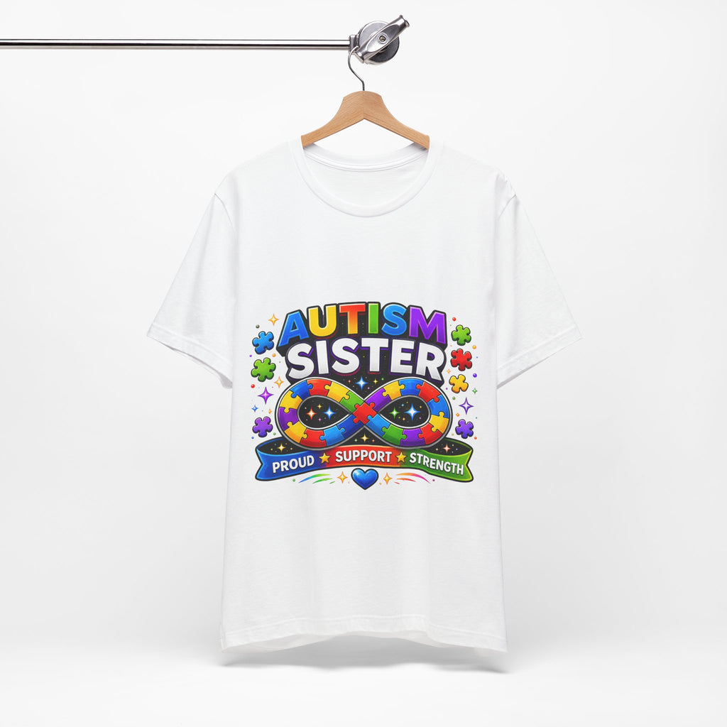 Autism Sister Tee | Puzzle Infinity Support Strength Shirt