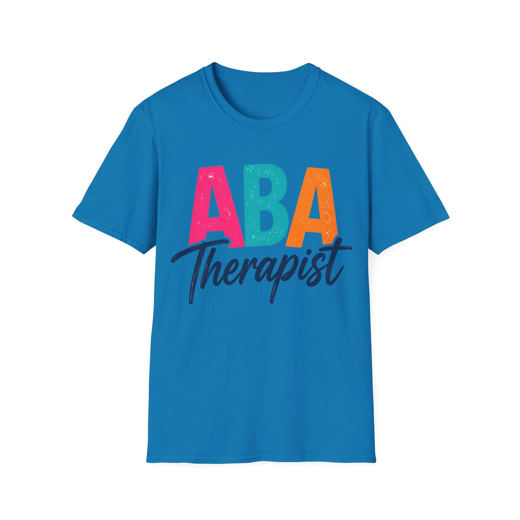 ABA Therapist Shirt  Behavior Technician Gift BCBA RBT Autism Therapist Tee Applied Behavior Analysis Shirt