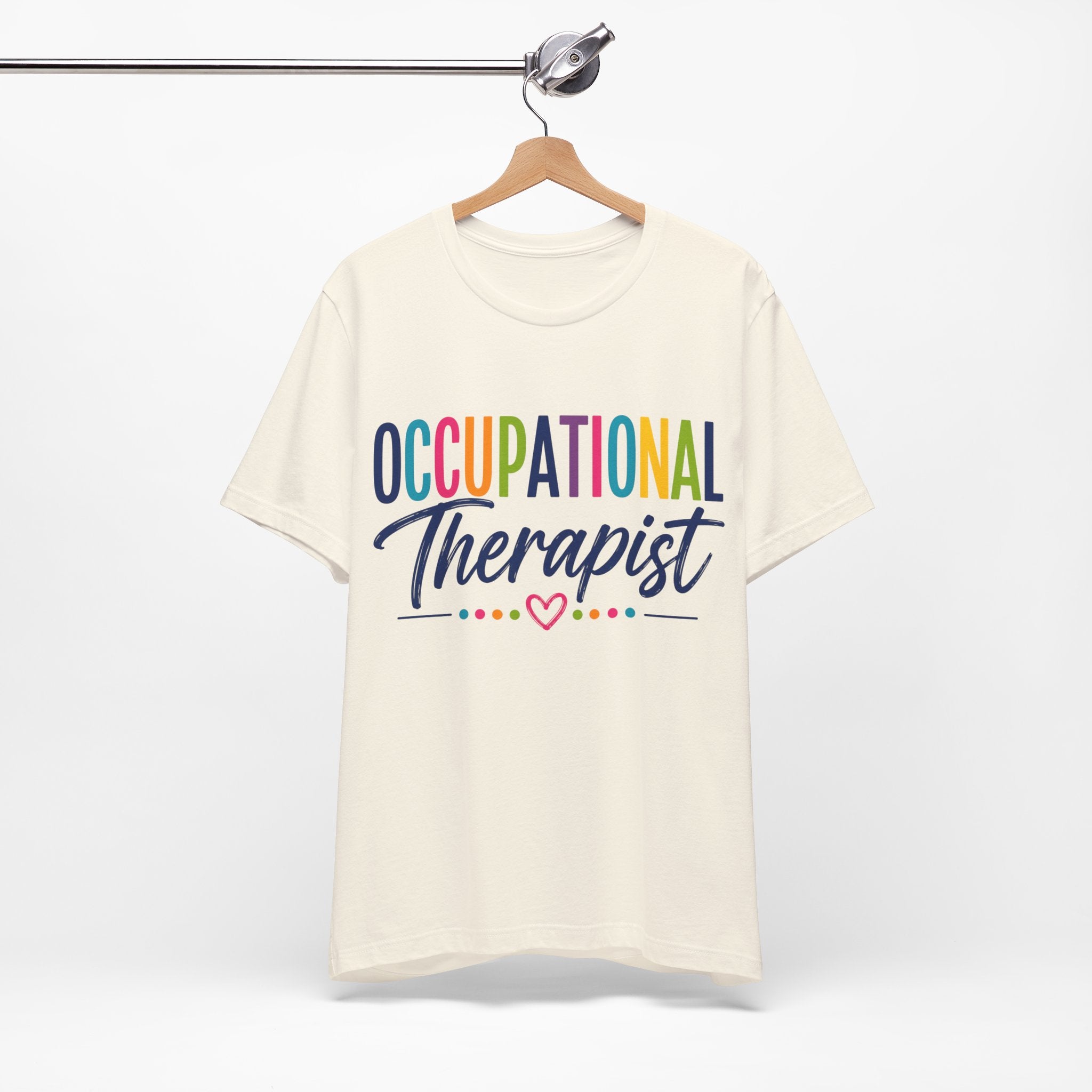 Occupational Therapist Shirt Occupational Therapy T Shirt OT Gift Therapist Shirt Pediatric OT School Therapist Rehab Therapy Tee