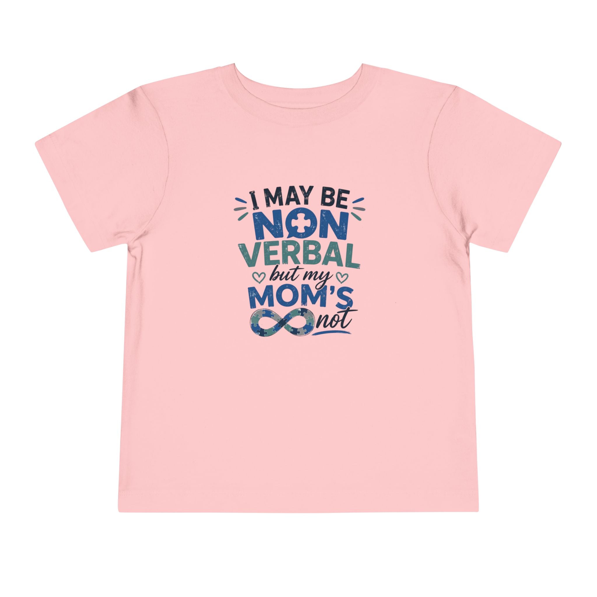 I May Be Nonverbal But My Mom's Not toddler tee | Autism Awareness shirt