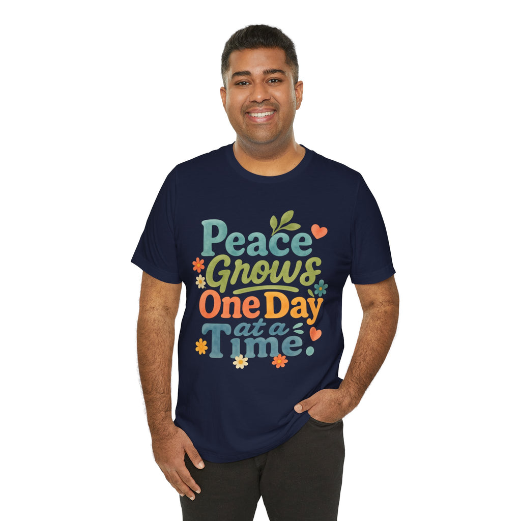 Peace Grows One Day at a Time Tee | Positive Quote Floral Typography