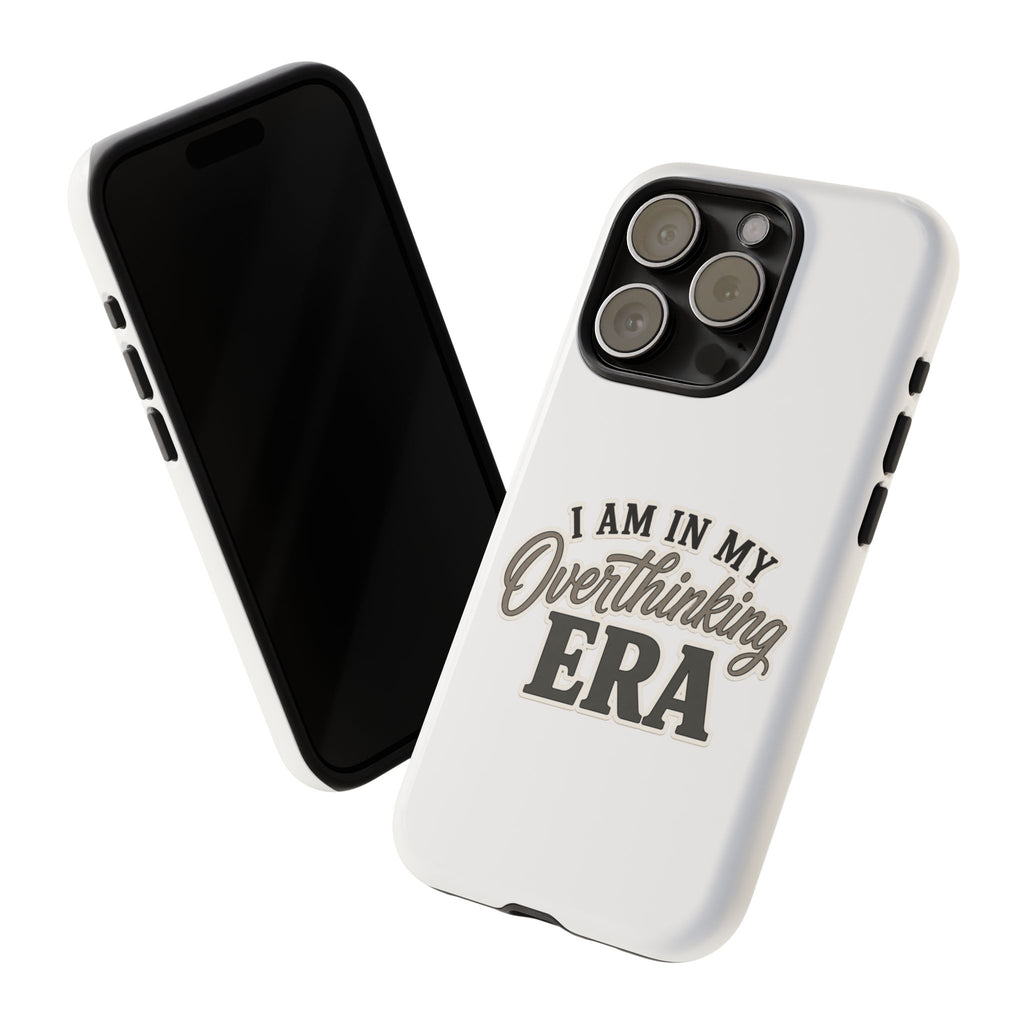 I Am In My Overthinking Era Phone Case Funny Anxiety Phone Case ADHD Tough Case Mental Health Gift Neurodivergent iPhone Samsung Case