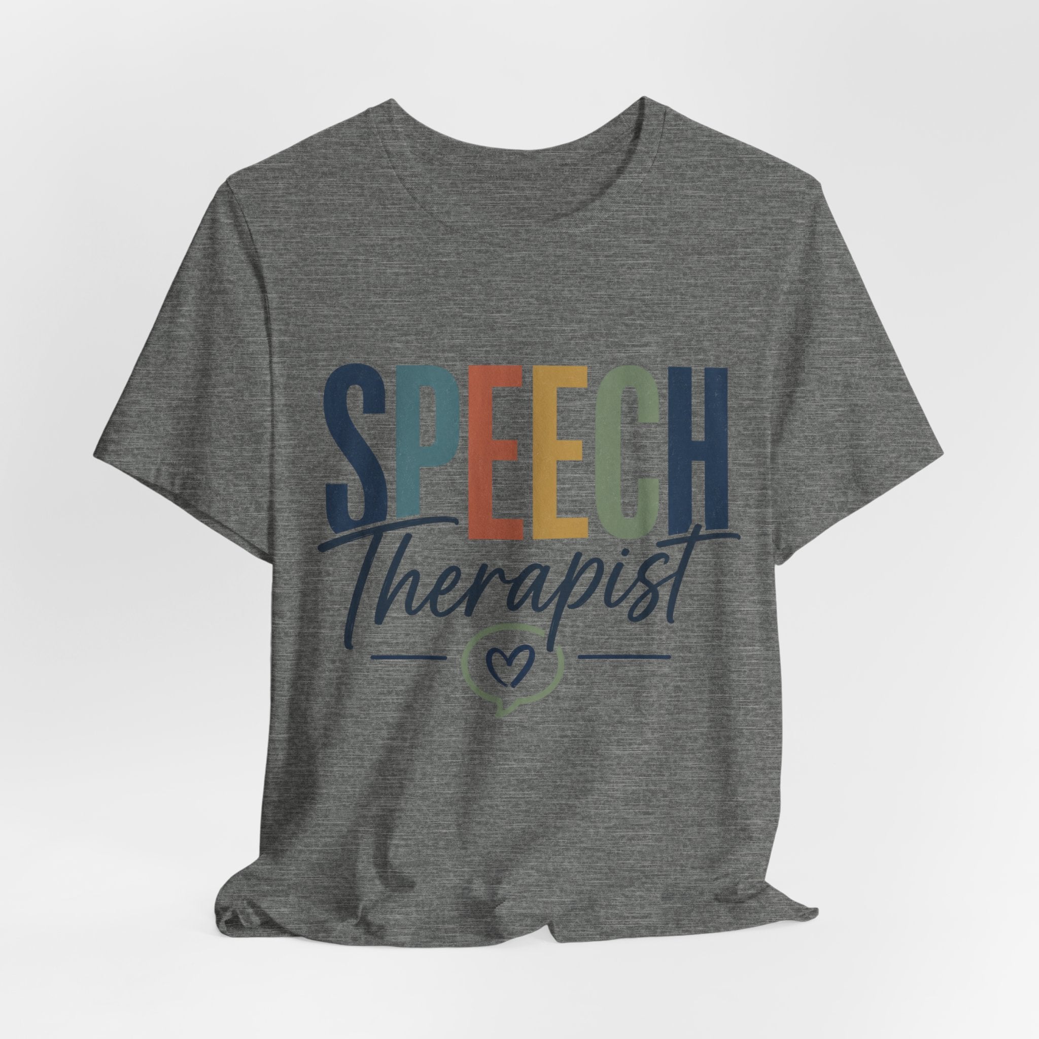 Speech Therapist Shirt | SLP T-Shirt | Heart Typography Graphic Tee | Speech Language Pathologist Gift | Therapist Appreciation Apparel