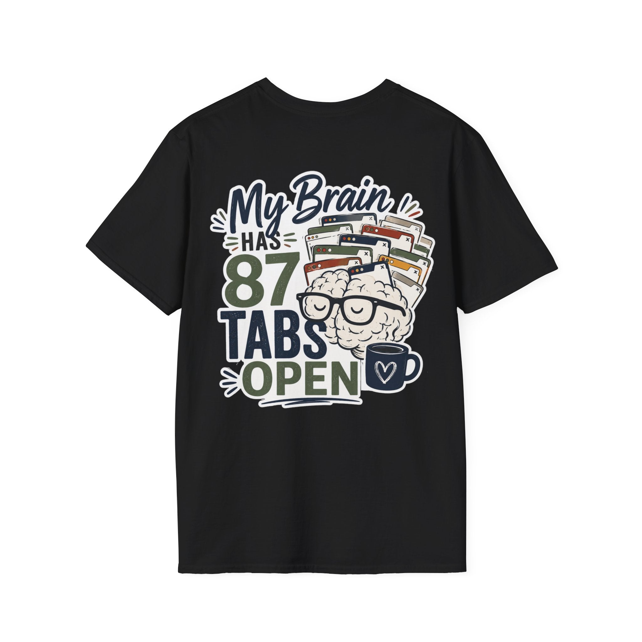 I Have 87 Tabs Open Shirt | ADHD Overthinking T-Shirt | Funny Neurodivergent Tee | ADHD Awareness Graphic Shirt | Mental Health Gift