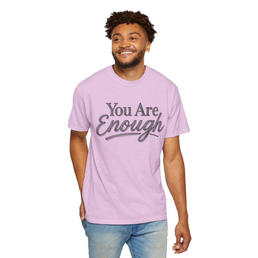 You Are Enough Shirt Inspirational T Shirt Positive Affirmation Tee Mental Health Awareness Shirt Self Love Gift Motivational Apparel