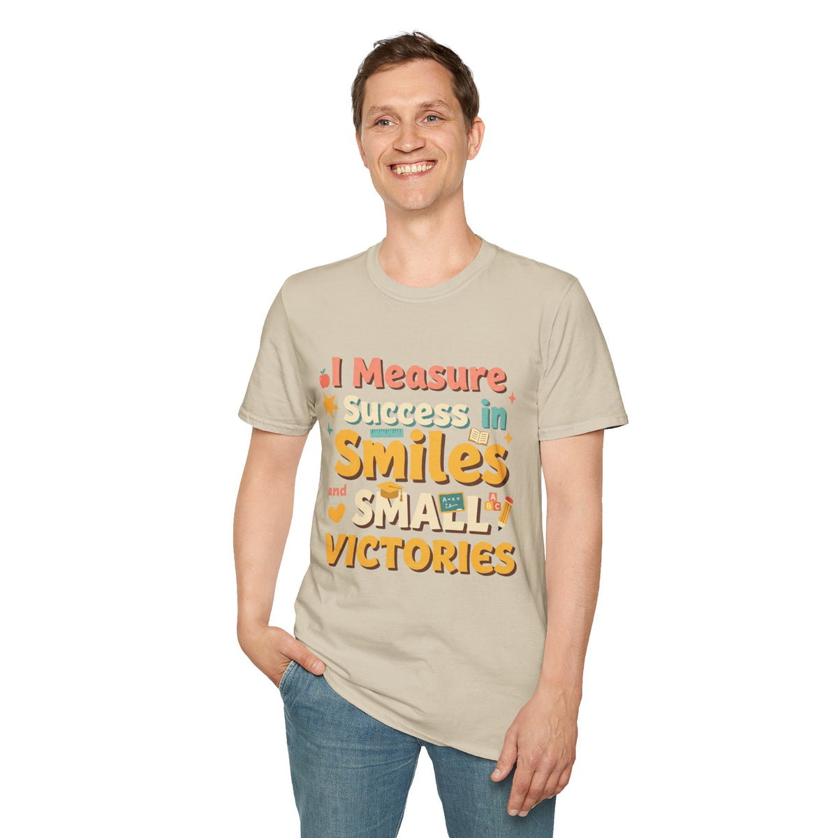 I Measure Success in Smiles Graphic T-Shirt | Positive Quote Tee