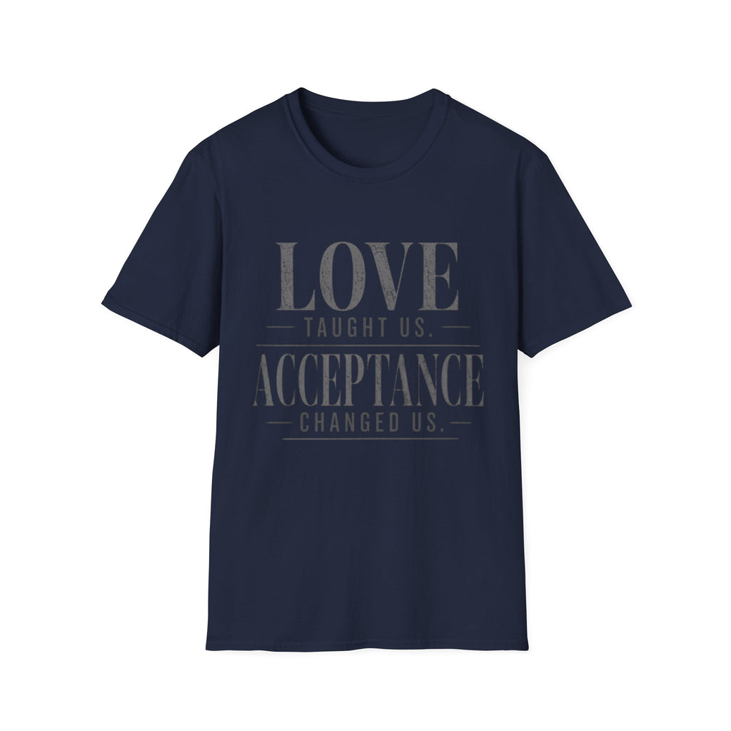 Love Taught Us Acceptance T-Shirt | Inspirational Typography Tee | Special Needs | Inclusion