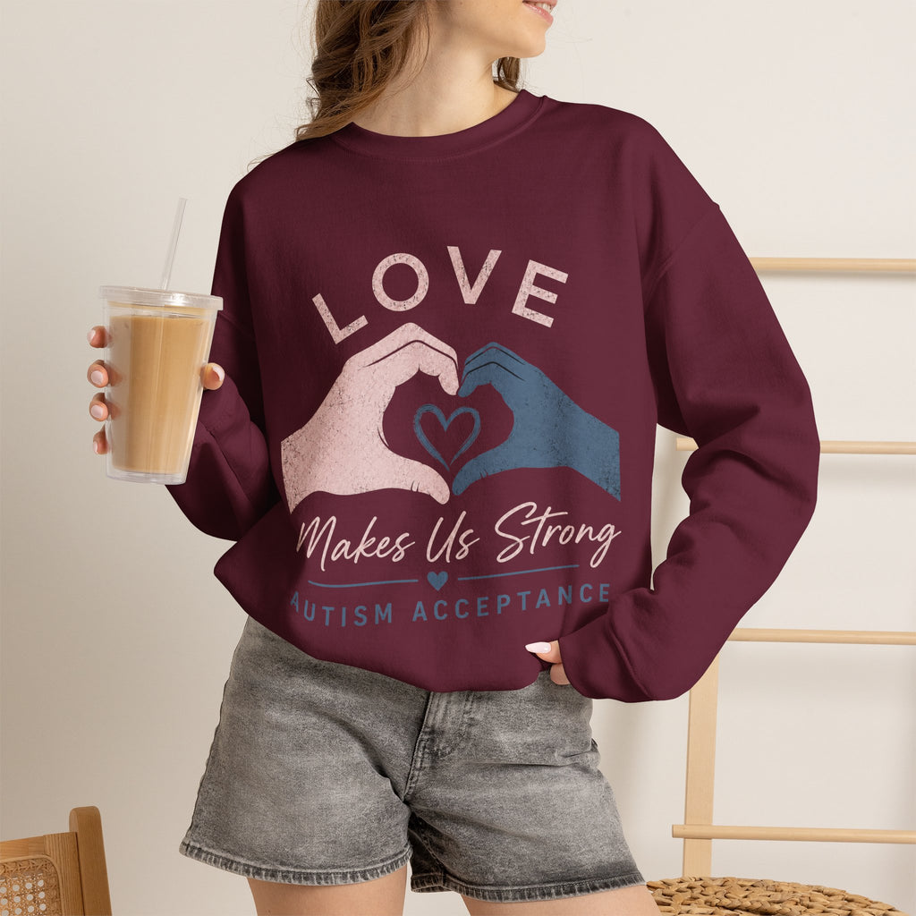 Autism Acceptance Sweatshirt | Love Makes Us Strong Crewneck | Heart Hands Sweatshirt | Neurodiversity Gift | Inclusion Apparel