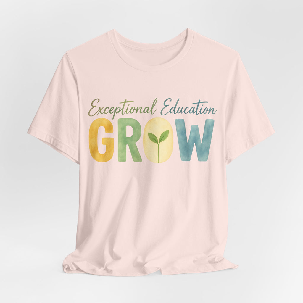 Exceptional Education Teacher Shirt GROW Special Education T Shirt SPED Teacher Gift Inclusive Classroom Autism Teacher Tee