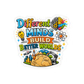 Different Minds Build Better Worlds Transparent Sticker | Outdoor Die-Cut