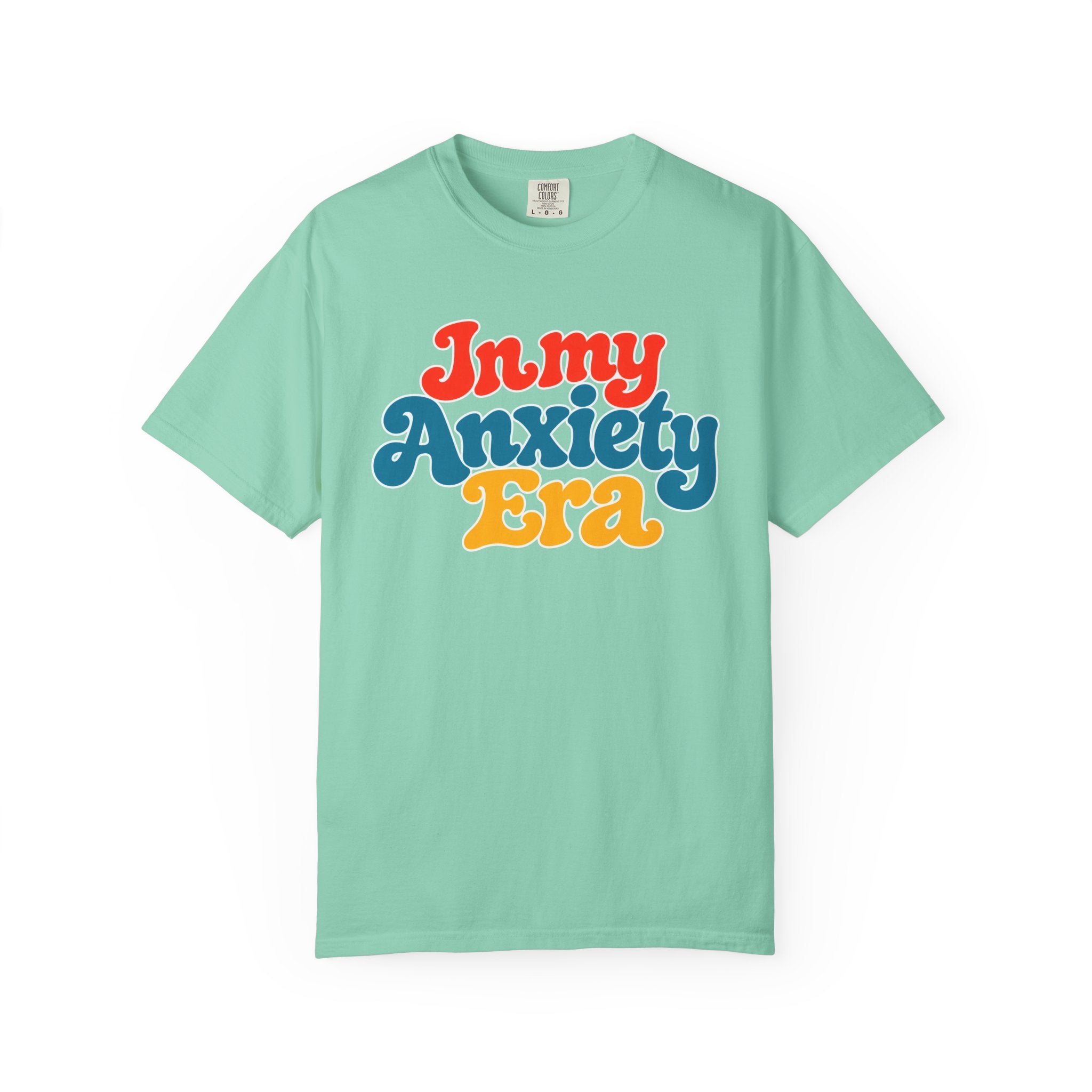I Am In My Anxiety Era Shirt Anxiety Awareness T Shirt Mental Health Tee Cute Pastel Graphic Shirt Self Care Gift Unisex Apparel
