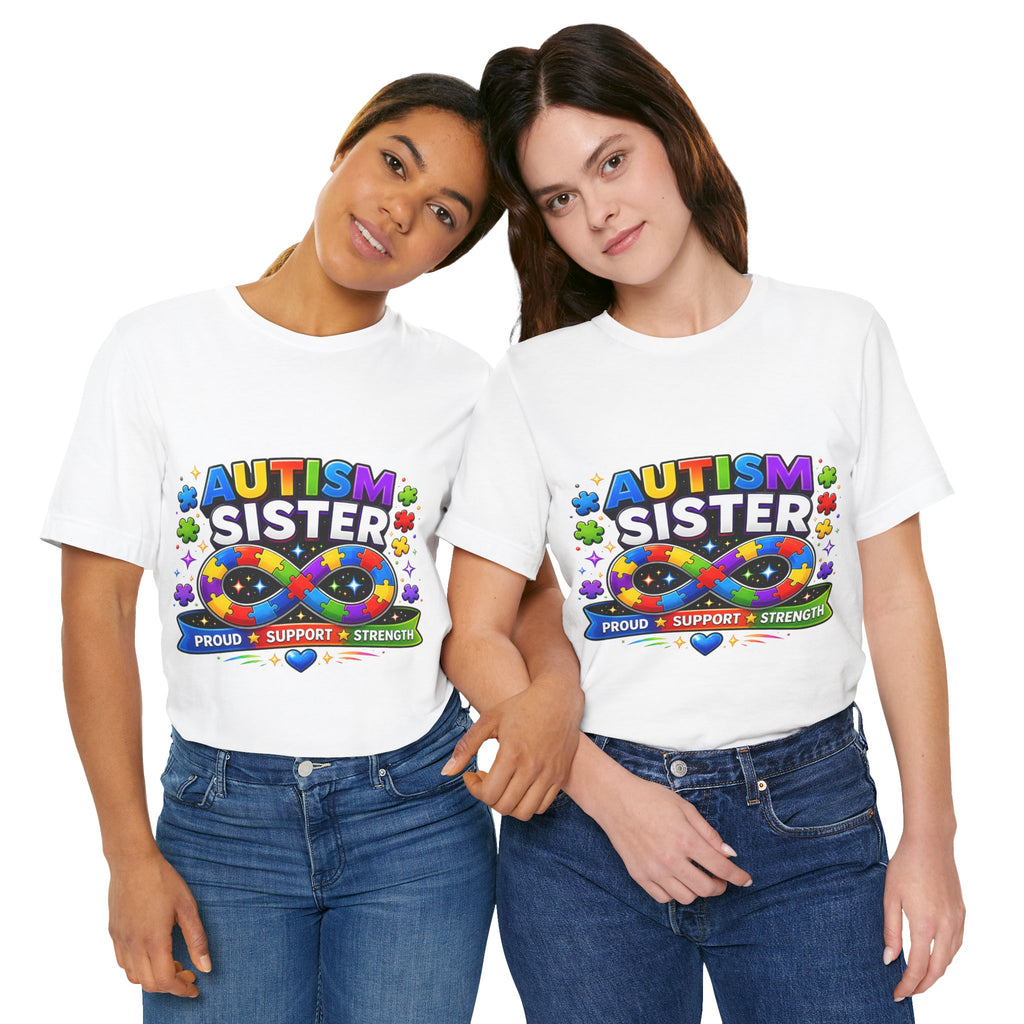 Autism Sister Tee | Puzzle Infinity Support Strength Shirt