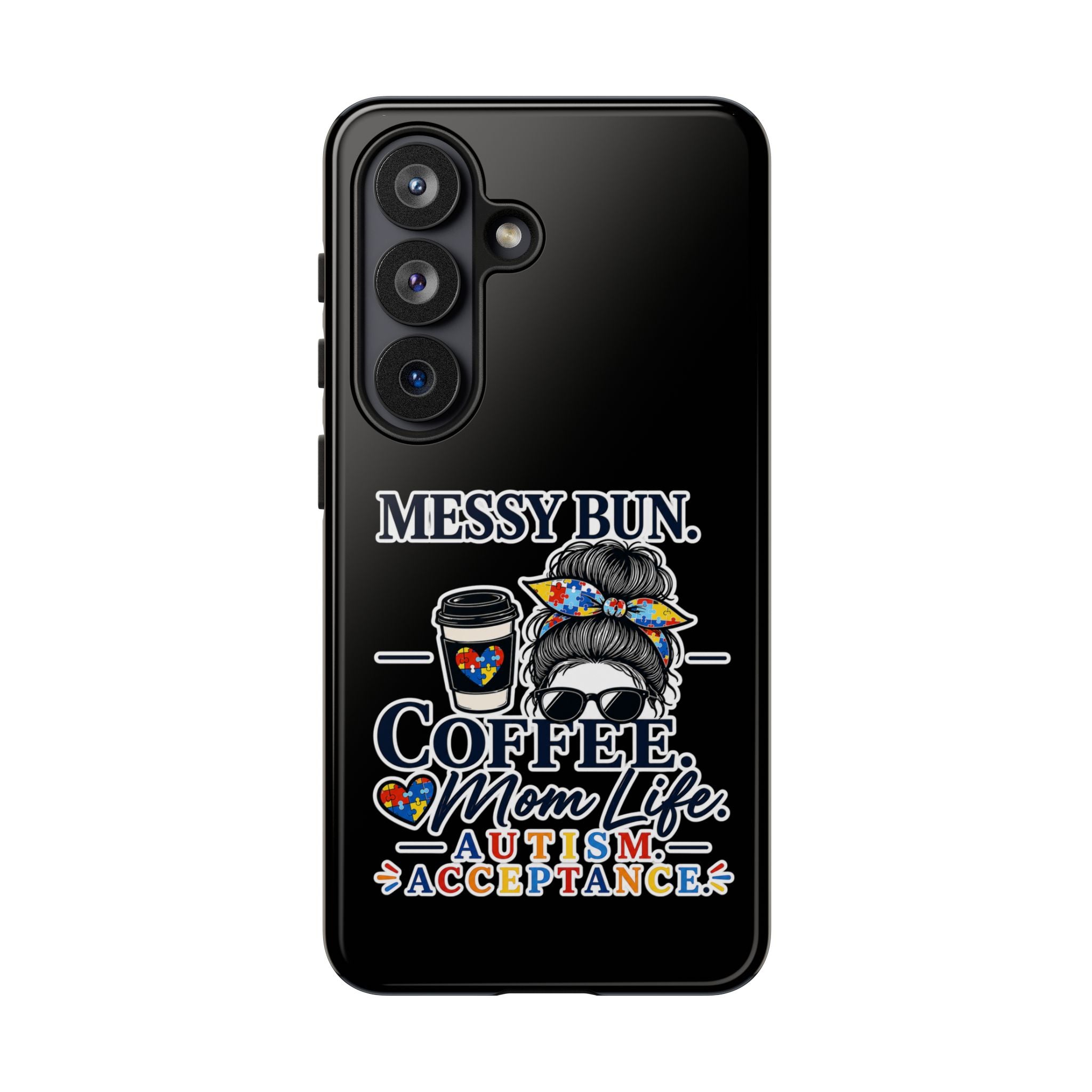 Autism Mom Phone Case Messy Bun Coffee Mom Life Tough Case Autism Acceptance iPhone Samsung Case Special Needs Mom Gift