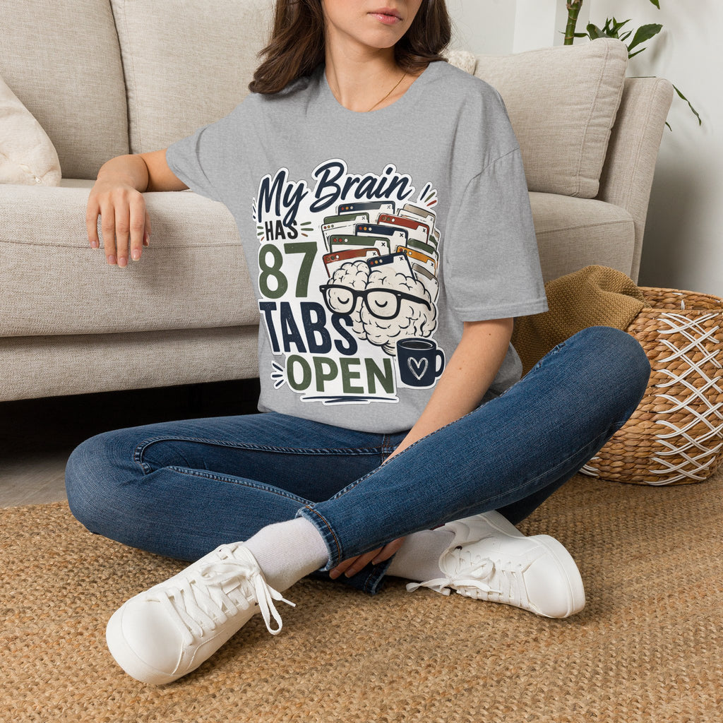 My Brain Has 87 Tabs Open Shirt | Funny ADHD T-Shirt | Overthinking Graphic Tee | Coffee Lover Shirt | Neurodivergent Humor | Mental Health