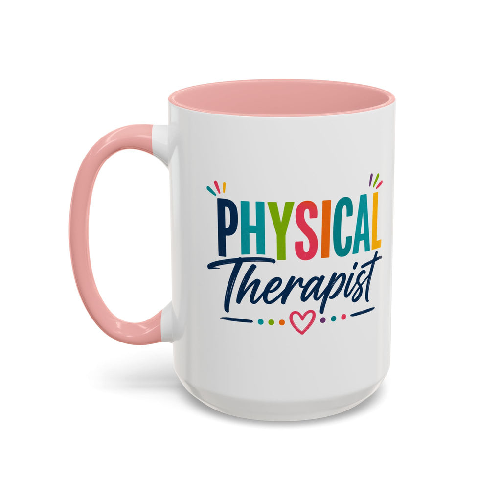 Physical Therapist Mug | Accent Coffee Mug 11oz 15oz