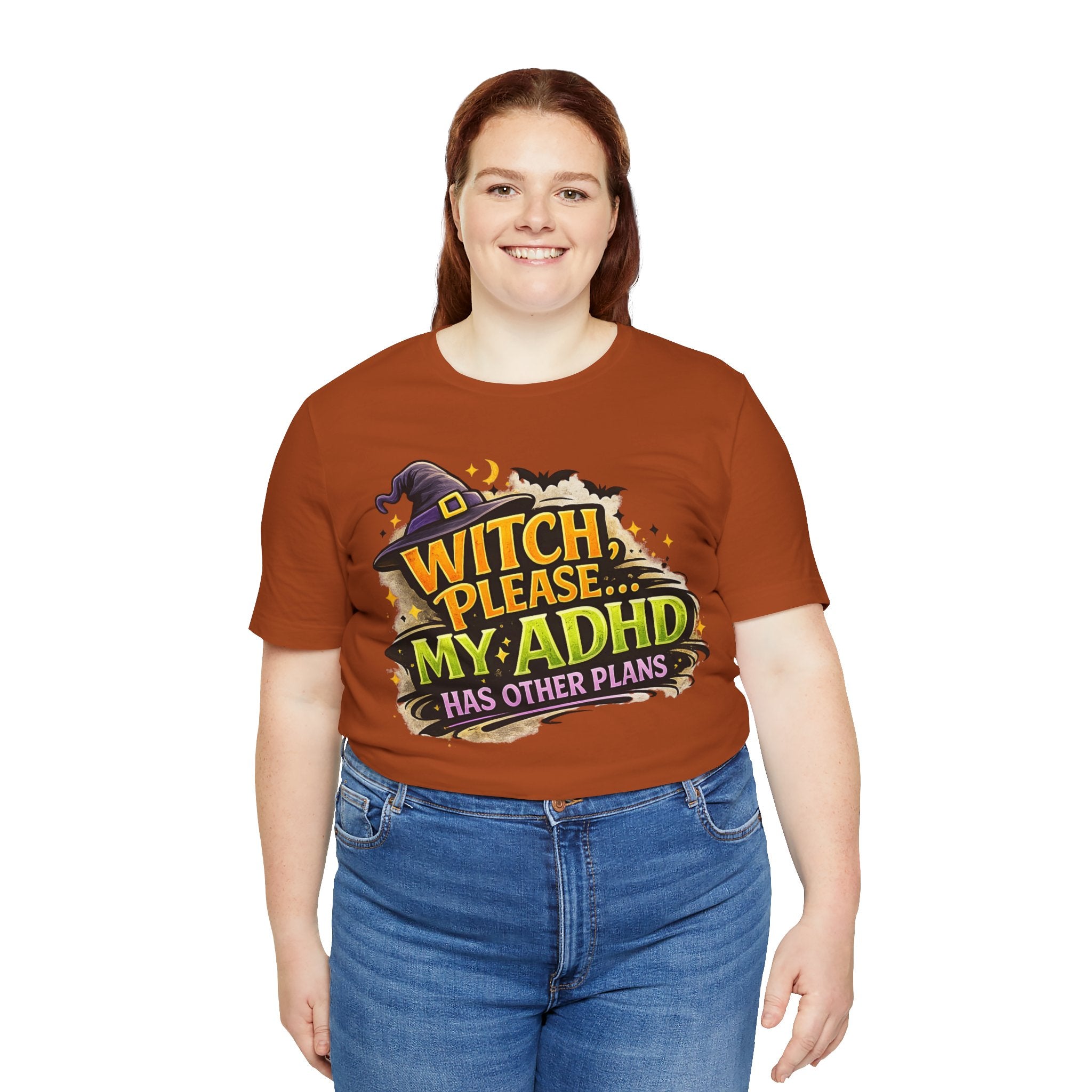 Witch Please My ADHD Has Other Plans T-Shirt | Halloween Witch Tee