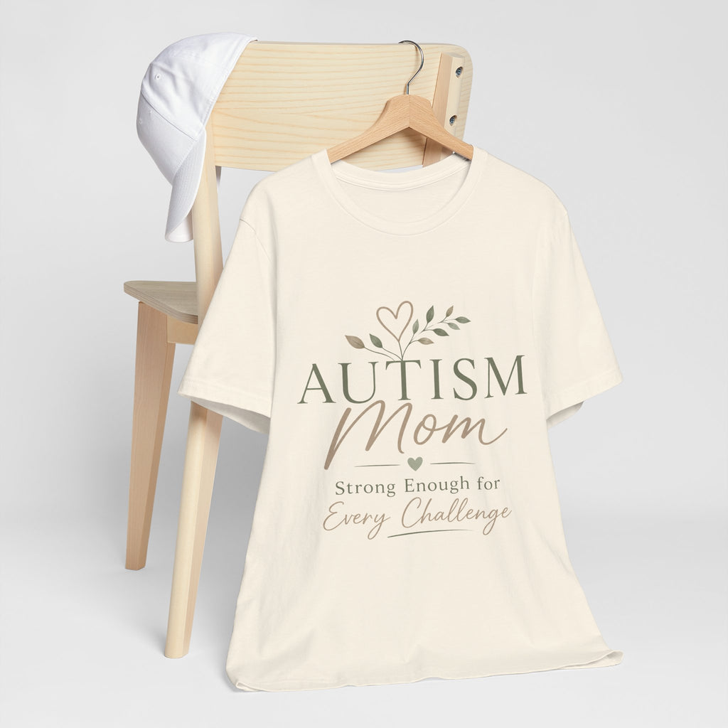 Autism Mom Shirt | Strong Enough for Every Challenge | Autism Acceptance Tee | Special Needs Mom Gift | Neurodiversity Shirt