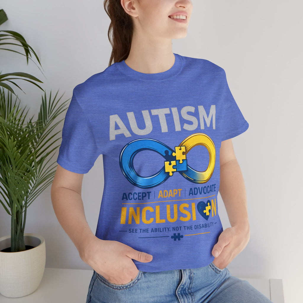 Autism Inclusion Infinity Symbol Tee | Inclusion, Accept Adapt Advocate