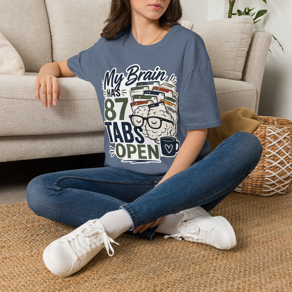 My Brain Has 87 Tabs Open Shirt | Funny ADHD T-Shirt | Overthinking Graphic Tee | Coffee Lover Shirt | Neurodivergent Humor | Mental Health