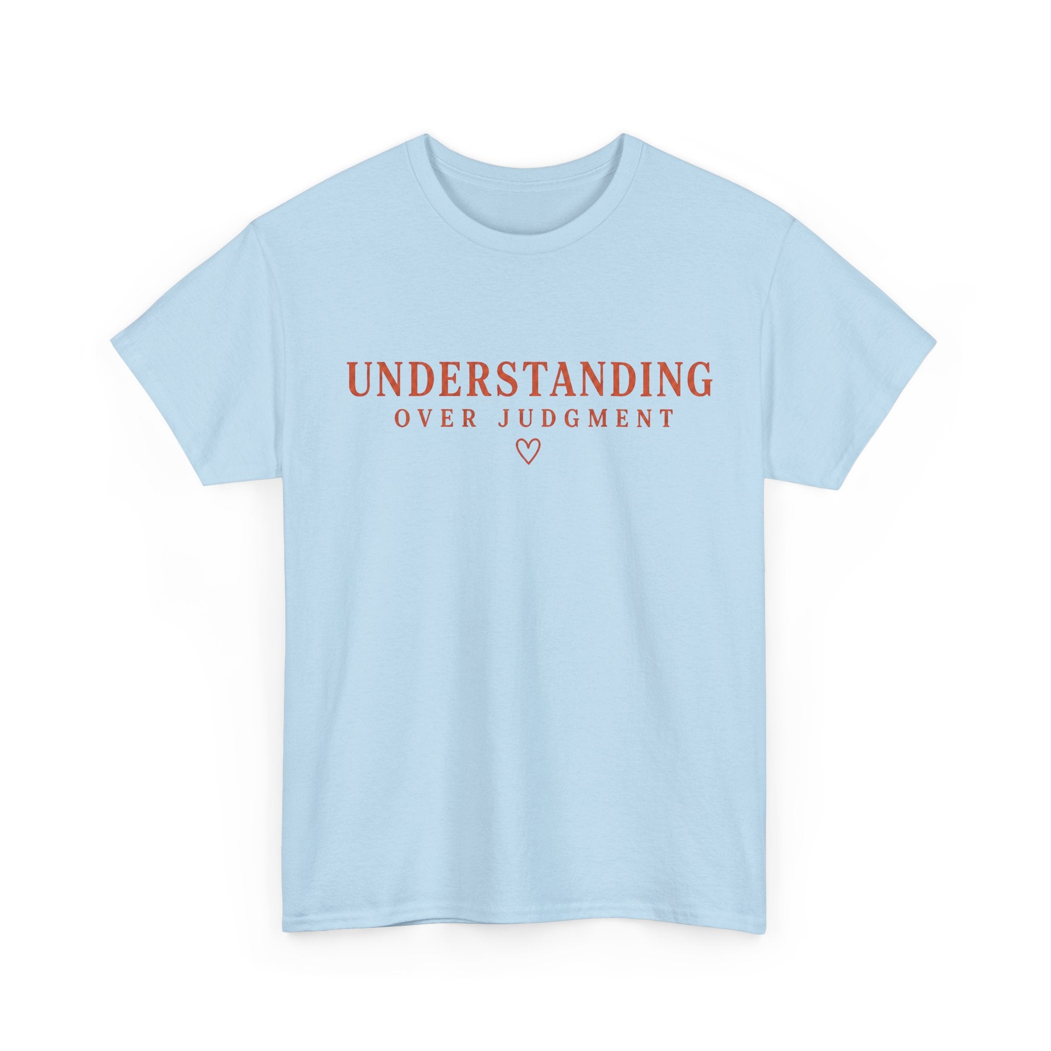 Understanding Over Judgment Tee, Compassion Message Shirt, Mental Health Awareness T-Shirt, Kindness Empathy Gift, Special Ed Teacher