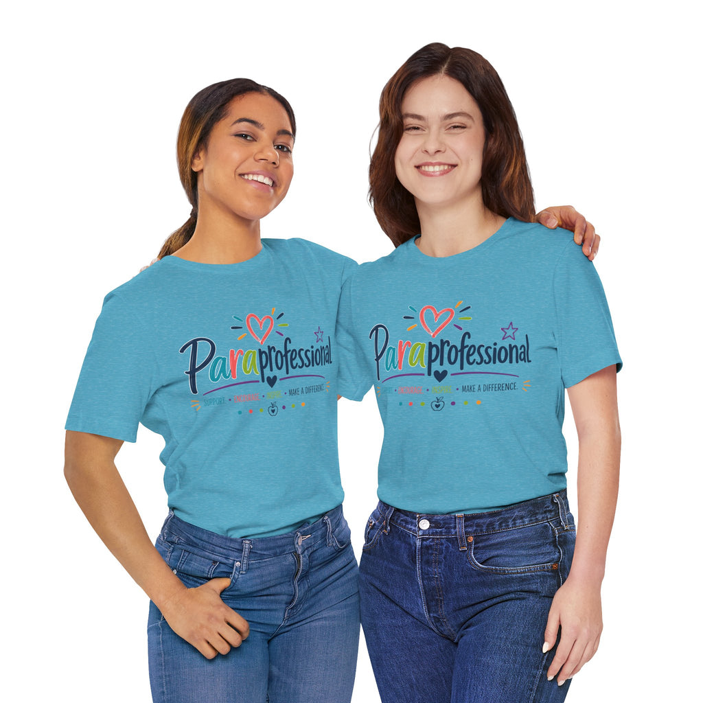 ParaProfessional T‑Shirt — Colorful Heart Design, Support Encourage Inspire Tee