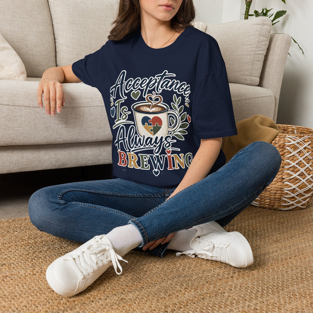 Acceptance Is Always Brewing Shirt | Coffee Lover T-Shirt | Autism Acceptance Tee | Inclusive Graphic Shirt | Barista Gift