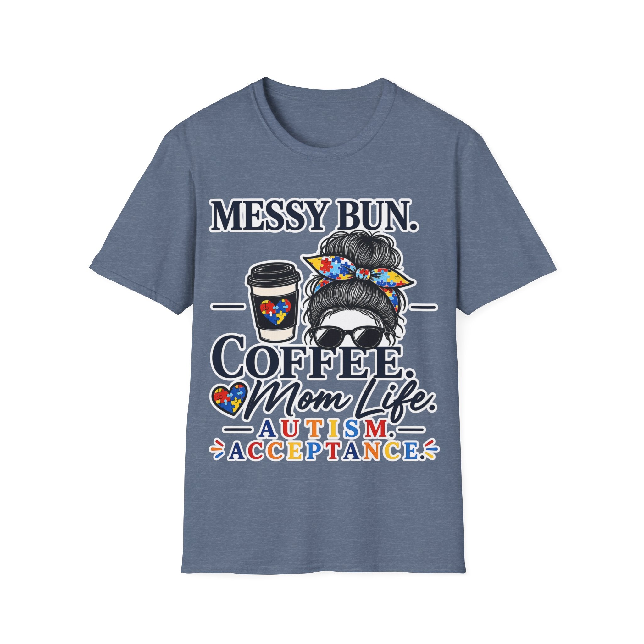 Messy Bun Coffee Mom Life Autism Acceptance Shirt | Autism Mom T-Shirt | Neurodiversity Support Tee | Special Needs Mom Gift