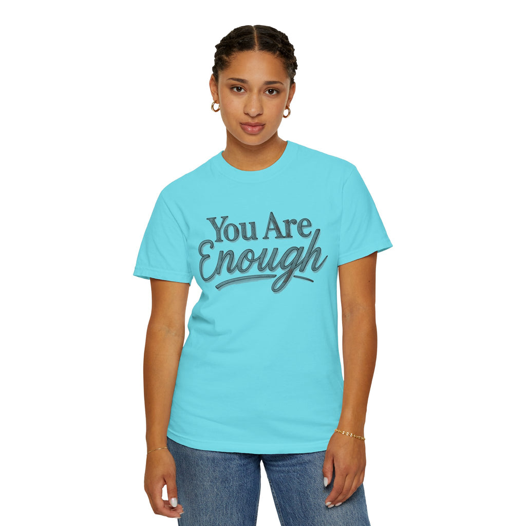 You Are Enough Shirt Inspirational T Shirt Positive Affirmation Tee Mental Health Awareness Shirt Self Love Gift Motivational Apparel