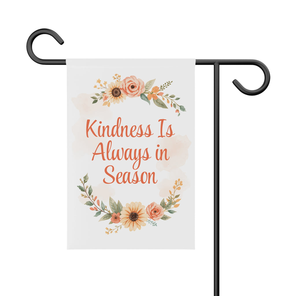 Kindness Is Always in Season Garden Banner | Floral Wreath, Neutral Pastel
