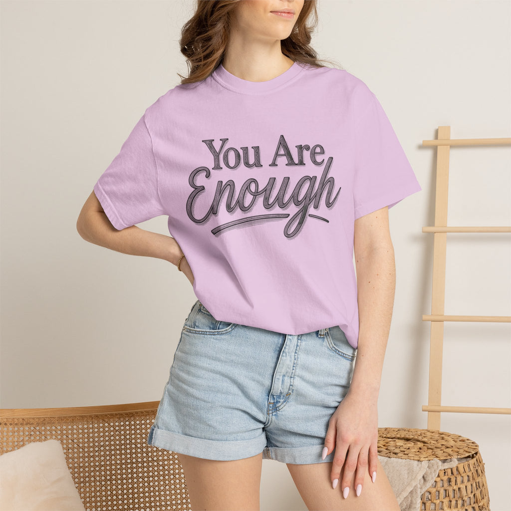 You Are Enough Shirt Inspirational T Shirt Positive Affirmation Tee Mental Health Awareness Shirt Self Love Gift Motivational Apparel
