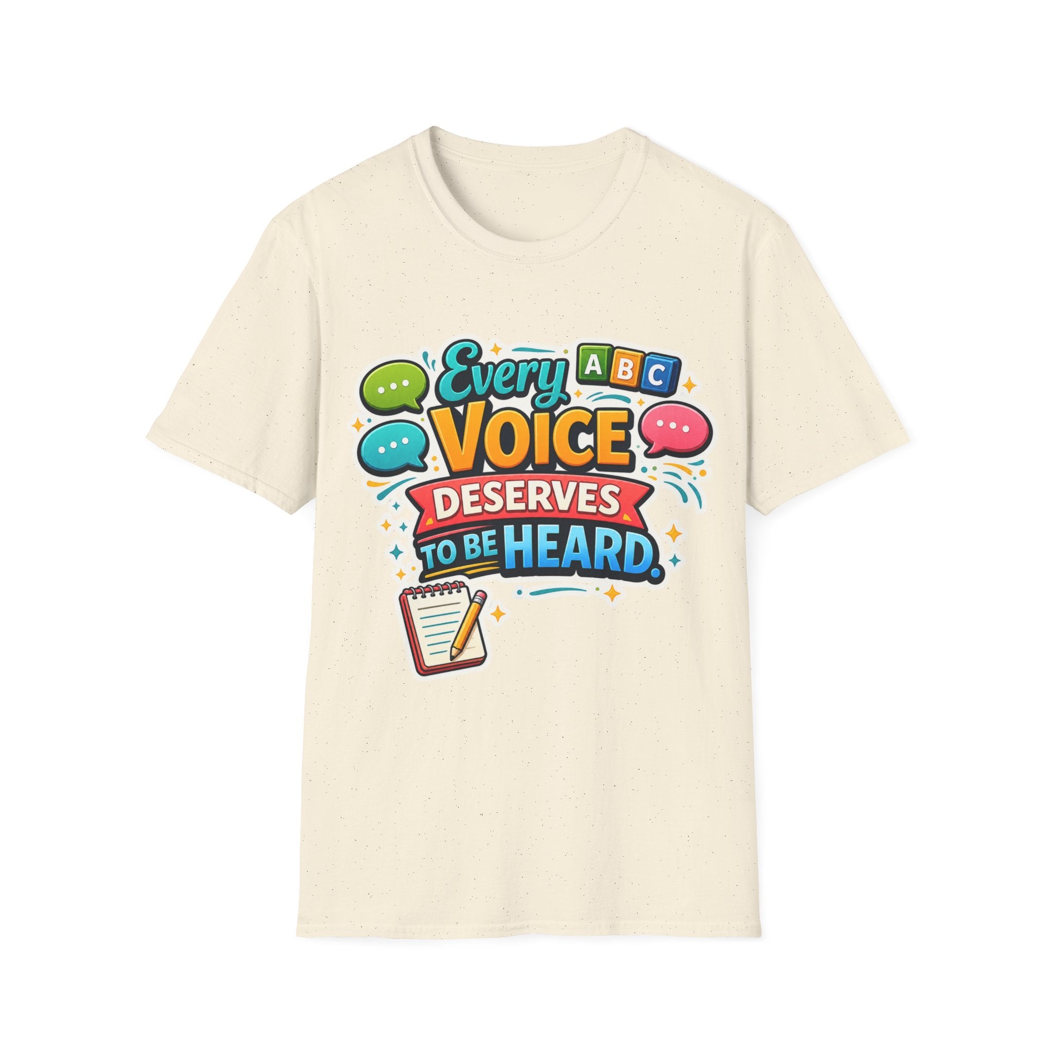 Every Voice Deserves to Be Heard T-Shirt | Speech Therapy, Educator Tee