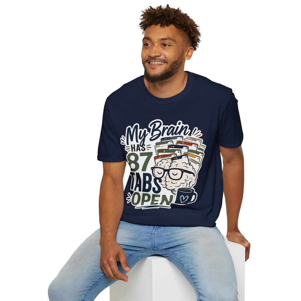 My Brain Has 87 Tabs Open Shirt | Funny ADHD T-Shirt | Overthinking Graphic Tee | Coffee Lover Shirt | Neurodivergent Humor | Mental Health
