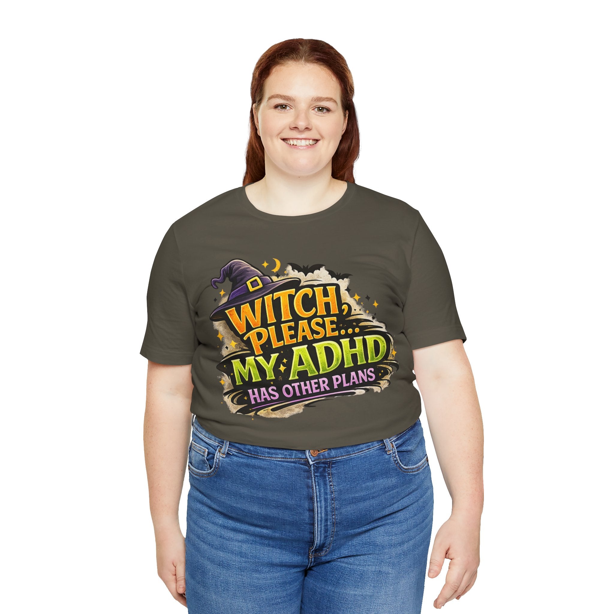 Witch Please My ADHD Has Other Plans T-Shirt | Halloween Witch Tee