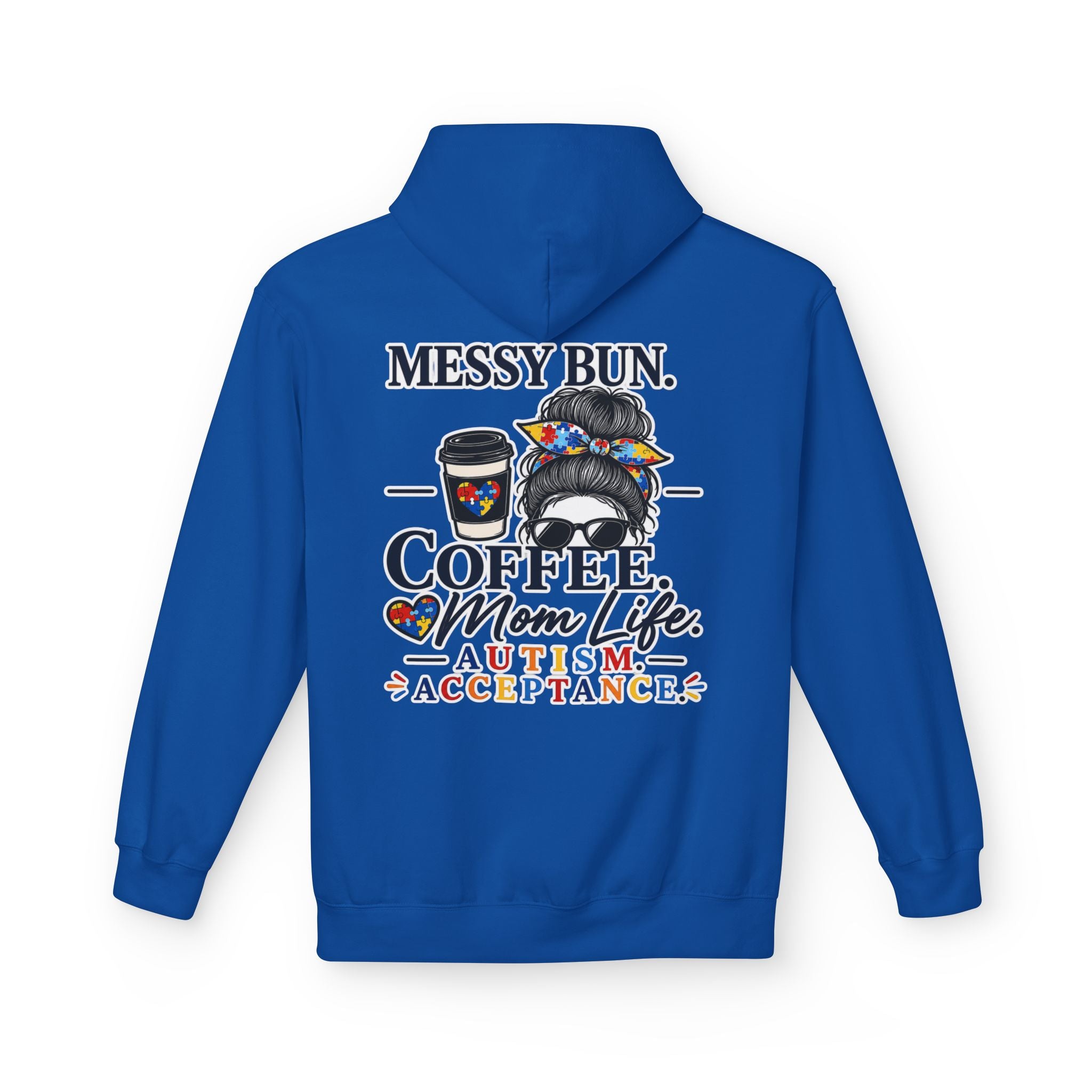 Autism Mom Hoodie Messy Bun Coffee Mom Life Sweatshirt Autism Acceptance Hoodie Special Needs Mom Gift Neurodiversity