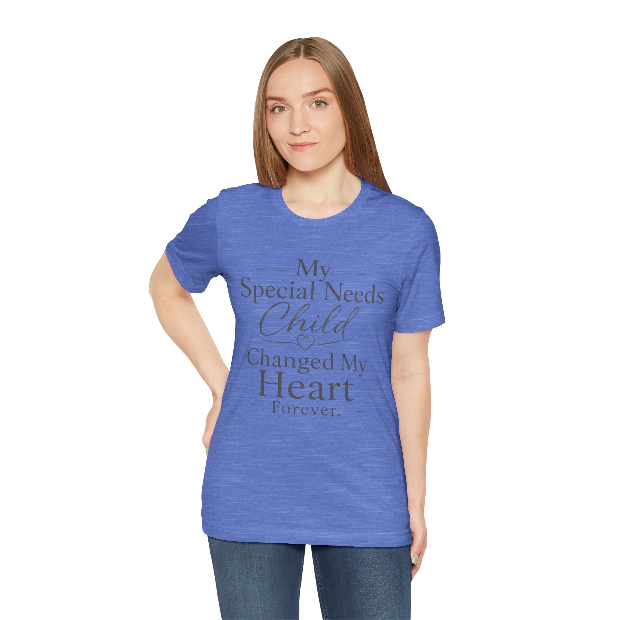 My Special Needs Child Changed My Heart Forever T-Shirt | Special Needs Parent Tee