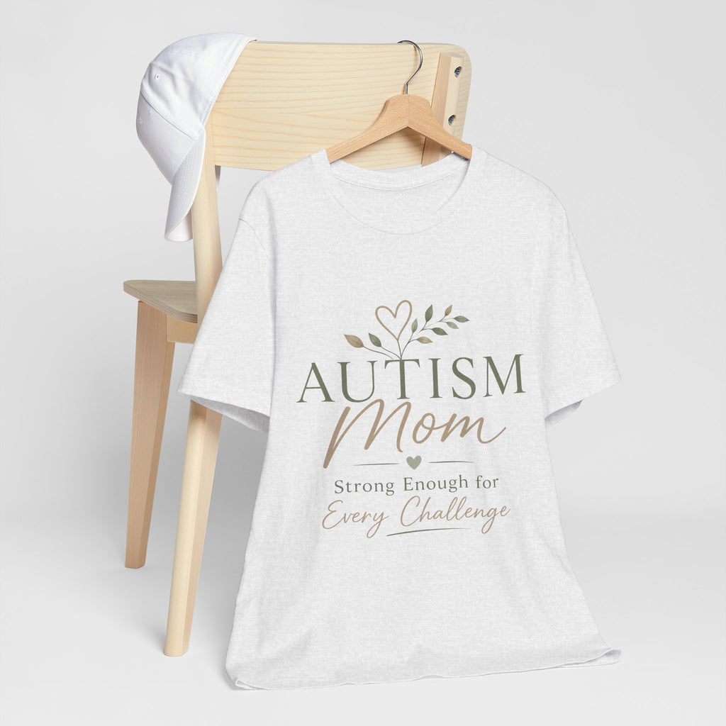 Autism Mom Shirt | Strong Enough for Every Challenge | Autism Acceptance Tee | Special Needs Mom Gift | Neurodiversity Shirt