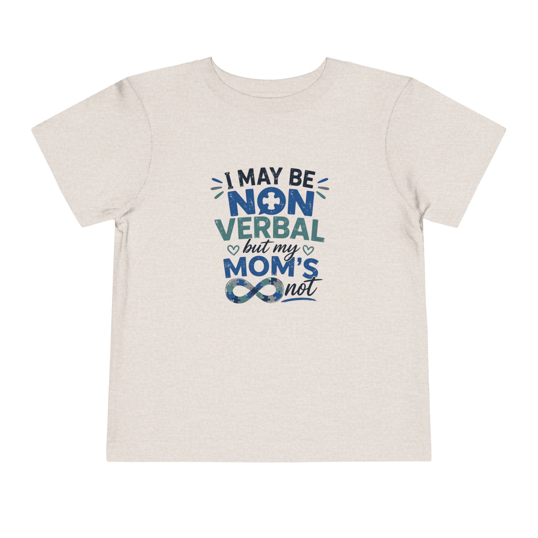 I May Be Nonverbal But My Mom's Not toddler tee | Autism Awareness shirt