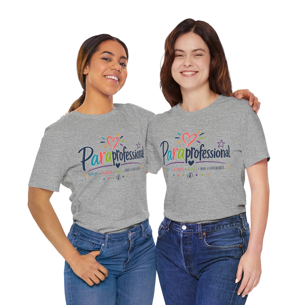 ParaProfessional T‑Shirt — Colorful Heart Design, Support Encourage Inspire Tee