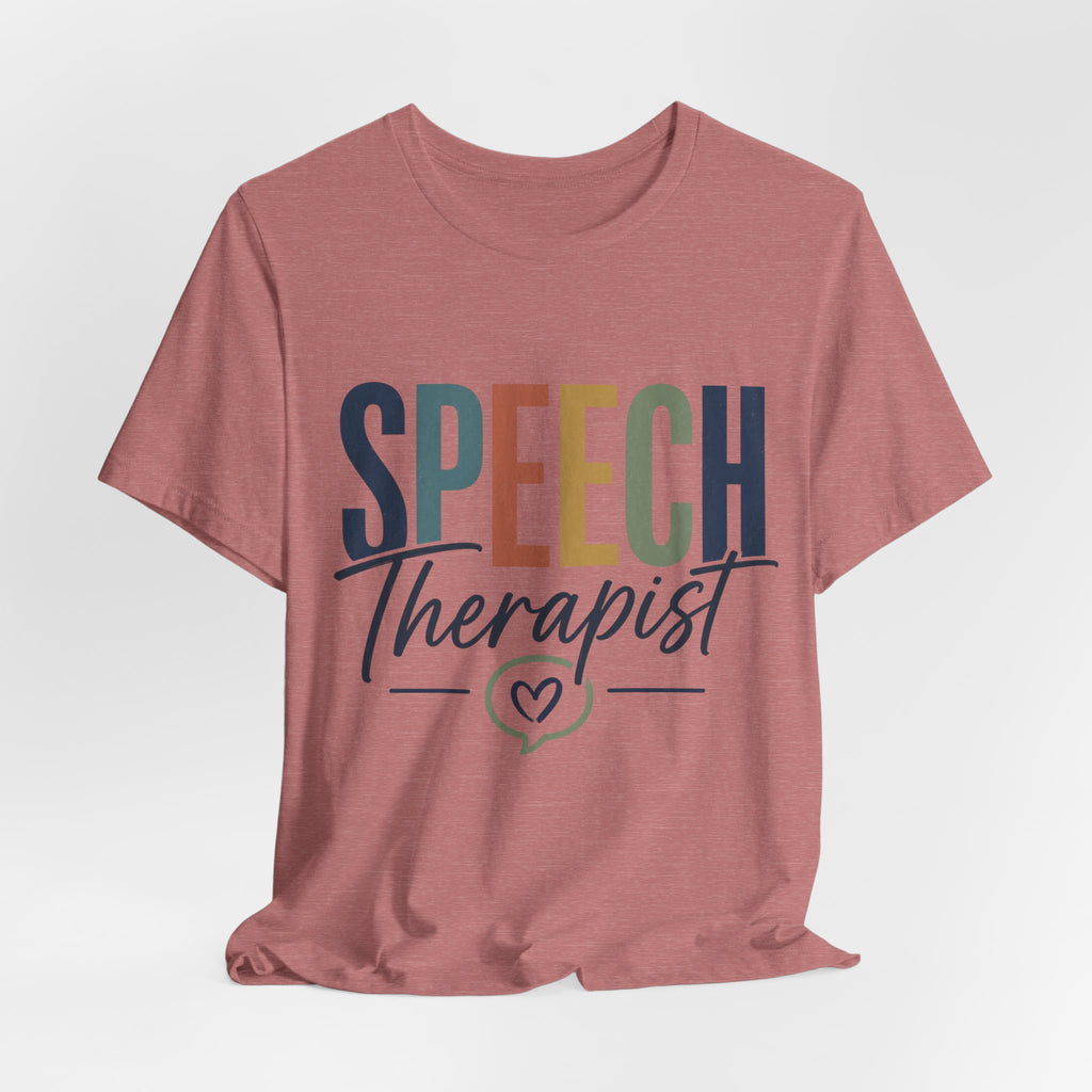Speech Therapist Shirt | SLP T-Shirt | Heart Typography Graphic Tee | Speech Language Pathologist Gift | Therapist Appreciation Apparel