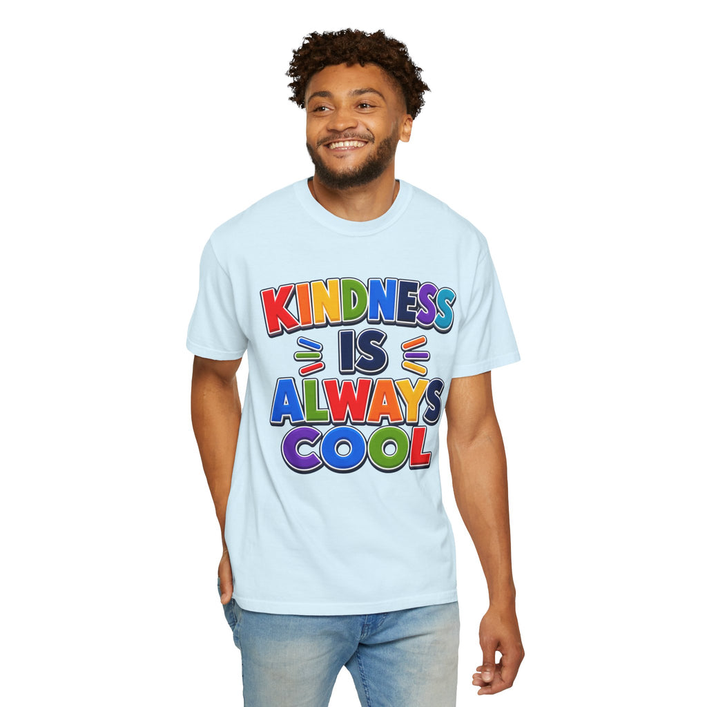Kindness Is Always Cool T-shirt | Rainbow Positive Message Tee