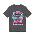 Every Behavior Is Trying To Say Something Shirt Mental Health Awareness T Shirt Autism ADHD Special Education Teacher Gift