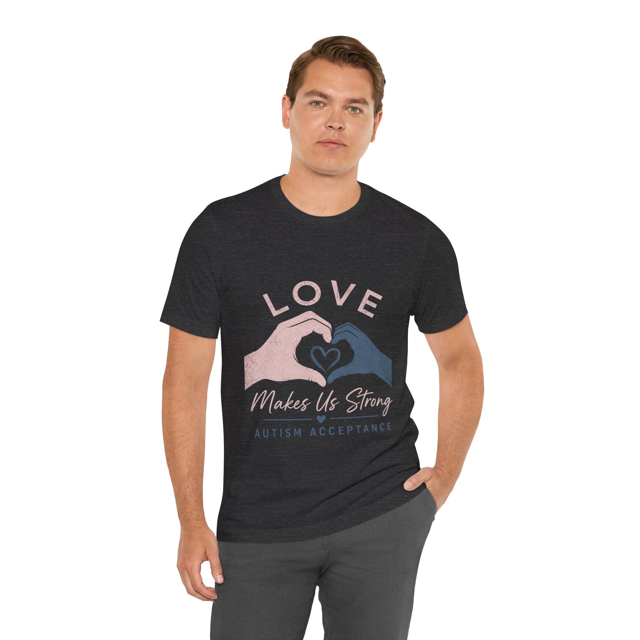 Love Makes Us Strong Autism Acceptance T-Shirt | Heart Hands Tee